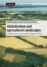 9780521736664-0521736668-Globalisation and Agricultural Landscapes: Change Patterns and Policy trends in Developed Countries (Cambridge Studies in Landscape Ecology)