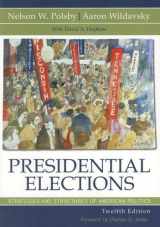 9780742554153-0742554155-Presidential Elections: Strategies and Structures of American Politics