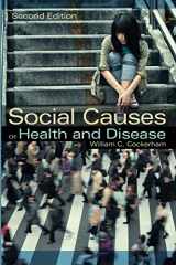 9780745661209-0745661203-Social Causes of Health and Disease