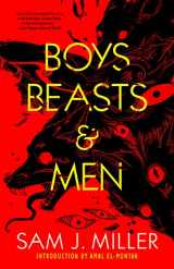 9781616963729-1616963727-Boys, Beasts & Men