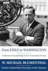 9781468311006-146831100X-From Exile to Washington: A Memoir of Leadership in the Twentieth Century