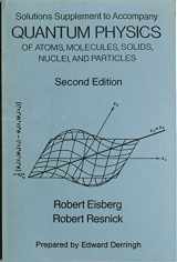 9780471802075-0471802077-Quantum Physics of Atom Solids, Molecules, Nuclei & Paricles 2e - Solutions Manual