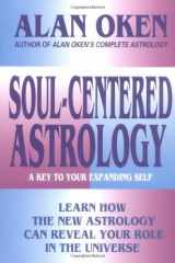 9780895948113-0895948117-Soul-Centered Astrology: A Key to Your Expanding Self