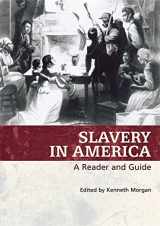 9780820327914-0820327913-Slavery in America: A Reader and Guide