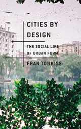 9780745648972-0745648975-Cities by Design: The Social Life of Urban Form