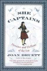 9780684856919-0684856913-She Captains: Heroines and Hellions of the Sea