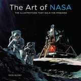 9780760368077-0760368074-The Art of NASA: The Illustrations That Sold the Missions