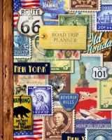 9781523966127-1523966122-Road Trip Planner: Vacation Planner & Travel Journal / Diary for 4 Trips, with Checklists, Itinerary & more [ Softback * Large (8” x 10”) * American Roadtrip ] (Travel Gifts)