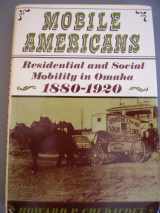 9780195015096-0195015096-Mobile Americans; residential and social mobility in Omaha, 1880-1920 (The Urban life in America series)