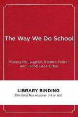9781682534854-1682534855-The Way We Do School: The Making of Oakland's Full-Service Community School District