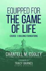 9780997690736-0997690739-Equipped For The Game Of Life Course 1: Building Foundations