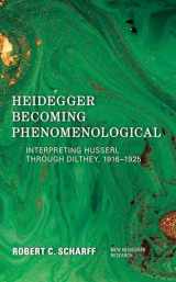9781786607737-1786607735-Heidegger Becoming Phenomenological: Interpreting Husserl through Dilthey, 1916–1925 (New Heidegger Research)