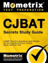9781516705047-1516705041-CJBAT Secrets Study Guide: CJBAT Practice Questions and Review for the Florida Criminal Justice Basic Abilities Test