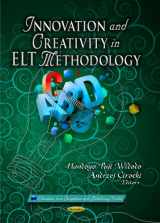 9781629481463-1629481467-Innovation and Creativity in ELT Methodology (Education in a Competitive and Globalizing World)