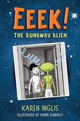 9780956932334-0956932339-Eeek!: The runaway alien