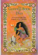 9780895945518-0895945517-The Goddess Book of Days: A Perpetual 366 Day Engagement Calendar