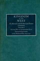 9780870623417-0870623419-On the Way to Somewhere Else: European Sojourners in the Mormon West, 1834-1930 (Kingdom in the West)