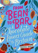 9780749581831-0749581832-From Bean to Bar: A Chocolate Lover’s Guide to Britain