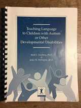 9780968098509-0968098509-Teaching Language to Children With Autism or Other Developmental Disabilities