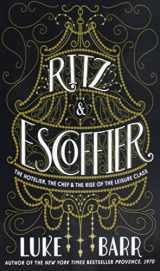9781432849764-143284976X-Ritz & Escoffier: The Hotelier, the Chef, and the Rise of the Leisure Class (Thorndike Press Large Print Popular and Narrative Nonfiction)