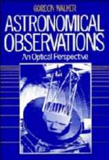9780521325875-0521325870-Astronomical Observations: An Optical Perspective
