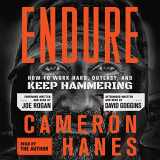 9781250852007-1250852005-Endure: How to Work Hard, Outlast, and Keep Hammering