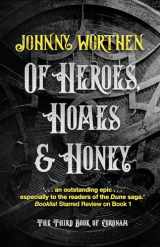 9781787587984-1787587983-Of Heroes, Homes and Honey: Coronam Book III (3)