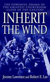 9780345466273-0345466276-Inherit the Wind: The Powerful Drama of the Greatest Courtroom Clash of the Century