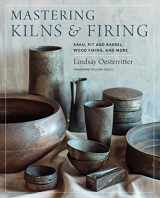 9780760364888-0760364885-Mastering Kilns and Firing: Raku, Pit and Barrel, Wood Firing, and More (Mastering Ceramics)