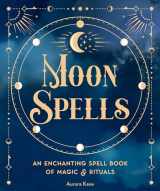 9781577153139-1577153138-Moon Spells: An Enchanting Spell Book of Magic & Rituals (Volume 2) (Pocket Spell Books, 2)