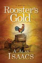 9781642794946-1642794945-Rooster’s Gold: A Novel