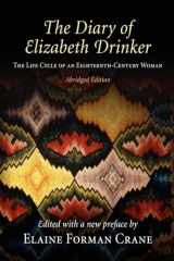 9780812220773-0812220773-The Diary of Elizabeth Drinker: The Life Cycle of an Eighteenth-Century Woman
