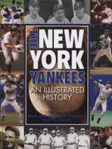 9781572154988-1572154985-New York Yankees: An Illustrated History