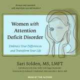 9781665242806-1665242809-Women with Attention Deficit Disorder: Embrace Your Differences and Transform Your Life