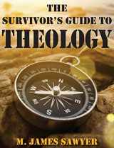 9781498298308-1498298303-The Survivor's Guide to Theology