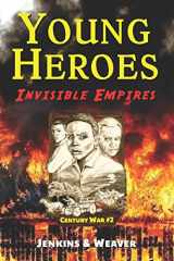 9781940072166-1940072166-Invisible Empires: Century War Book 2 (Young Heroes)