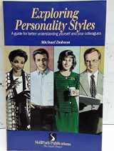 9781572941243-1572941243-Exploring personality styles: A guide for better understanding yourself and your colleagues