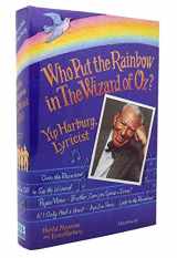 9780472104826-0472104829-Who Put the Rainbow in the Wizard of Oz?: Yip Harburg, Lyricist