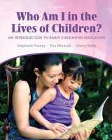 9780132657044-013265704X-Who Am I in the Lives of Children? An Introduction to Early Childhood Education (9th Edition)