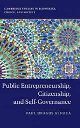 9781107186095-1107186099-Public Entrepreneurship, Citizenship, and Self-Governance (Cambridge Studies in Economics, Choice, and Society)