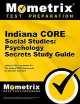 9781630943738-1630943738-Indiana CORE Social Studies - Psychology Secrets Study Guide: Indiana CORE Test Review for the Indiana CORE Assessments for Educator Licensure