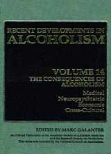 9780306457470-0306457474-The Consequences of Alcoholism: Medical, Neuropsychiatric, Economic, Cross-Cultural (Recent Developments in Alcoholism, 14)