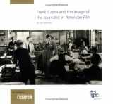 9780971401815-0971401810-Frank Capra and the Image of the Journalist in American Film
