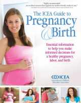 9781451619669-1451619669-The ICEA Guide to Pregnancy & Birth