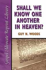 9780892254736-0892254734-Shall We Know One Another in Heaven