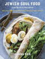 9780805243086-0805243089-Jewish Soul Food: From Minsk to Marrakesh, More Than 100 Unforgettable Dishes Updated for Today's Kitchen: A Cookbook