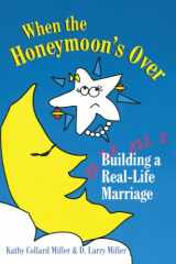 9780877885658-0877885656-When the Honeymoon's Over: Building a Real-Life Marriage