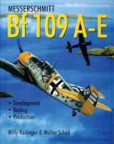 9780764309519-076430951X-Messerschmitt Bf 109: The World's Most Produced Fighter From Bf 109 A to E