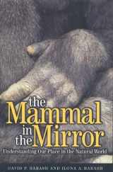 9780716733911-0716733919-The Mammal in the Mirror: Understanding Our Place in the Natural World