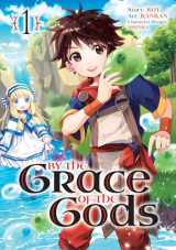 9781646090808-1646090802-By the Grace of the Gods 01 (Manga)